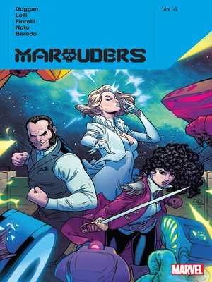 Marauders By Gerry Duggan, Volume 4 - ebook